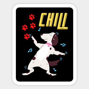 Chill dog Sticker